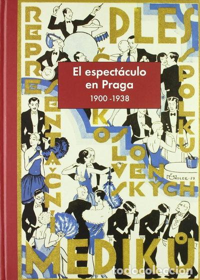 books: El espect&aacute;culo en Praga, 1900-1938- 9788493461775