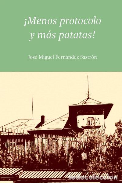 Libros: &iexcl;Menos protocolo y m&aacute;s patatas!- 9798323806485