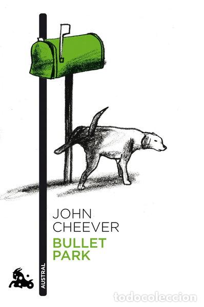 Libros: Bullet Park- 9788496580732