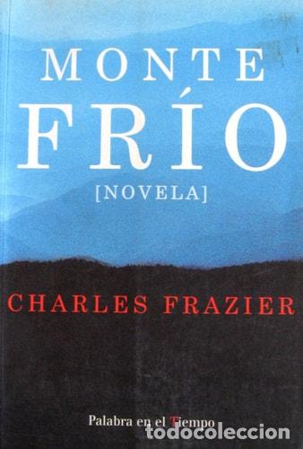 Libros: Monte Frio - Charles Frazier