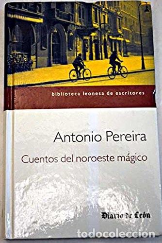 Libros: Cuentos del noroeste m&aacute;gico - Antonio Pereira