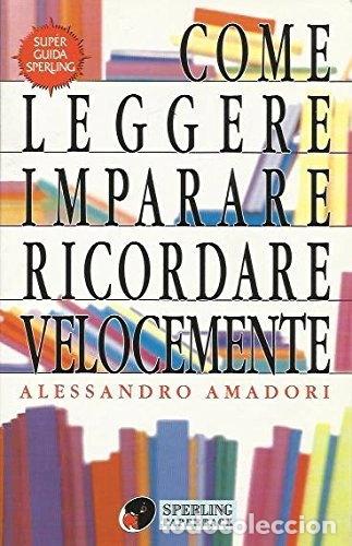 Libros: Come leggere imparare ricordare velocemente- 9788878247918