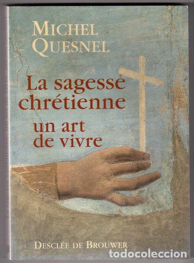 B&uuml;cher: La sagesse chr&eacute;tienne: Un art de vivre- 9782220055664