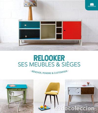 B&uuml;cher: Relooker ses meubles & si&egrave;ges- 9782707212566