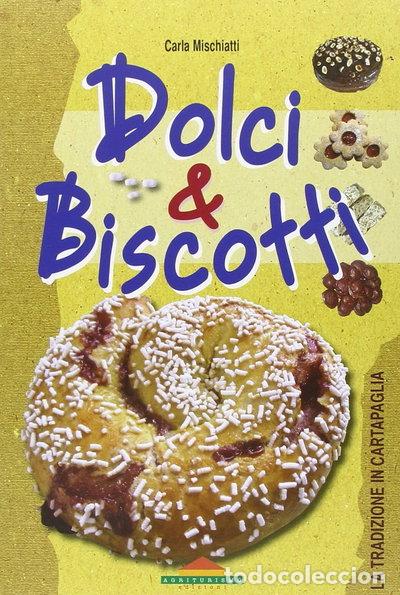 B&uuml;cher: Dolci e biscotti- 9788879541534