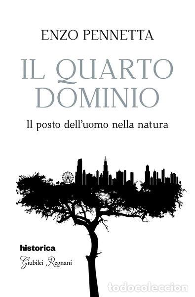 B&uuml;cher: Il quarto dominio. Il posto dell'uomo nella natura- 9788833371962