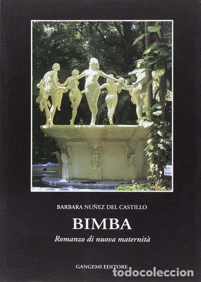 Libros: Bimba. Romanzo di nuova maternit&agrave;- 9788874488667
