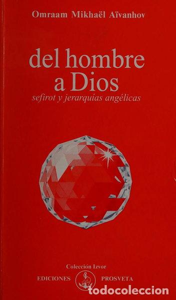 Livres: Del Hombre A Dios- 9782855667768