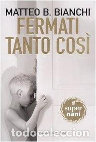 Libri di seconda mano: Fermati tanto cos&igrave;- 9788884907547