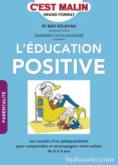 Libri di seconda mano: L'&eacute;ducation positive, c'est malin- 9791028500153