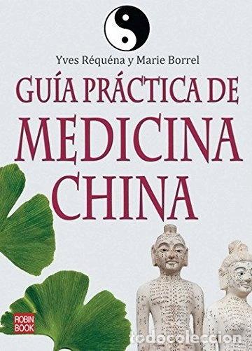 Libri di seconda mano: Gu&iacute;a pr&aacute;ctica de medicina china- 9788499170527