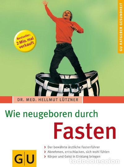 Libri di seconda mano: Wie neugeboren durch Fasten- 9783774264281