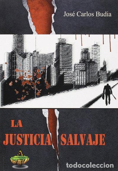 Libri di seconda mano: La justicia salvaje- 9788494243844