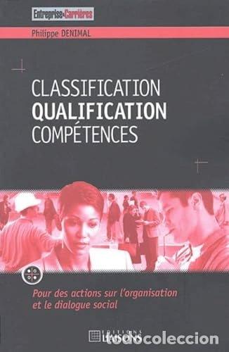 Livres: Classification, qualification, comp&eacute;tences- 9782878805796