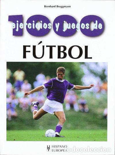 Livres: 1000 ejercicios y juegos de f&uacute;tbol- 9788425509117