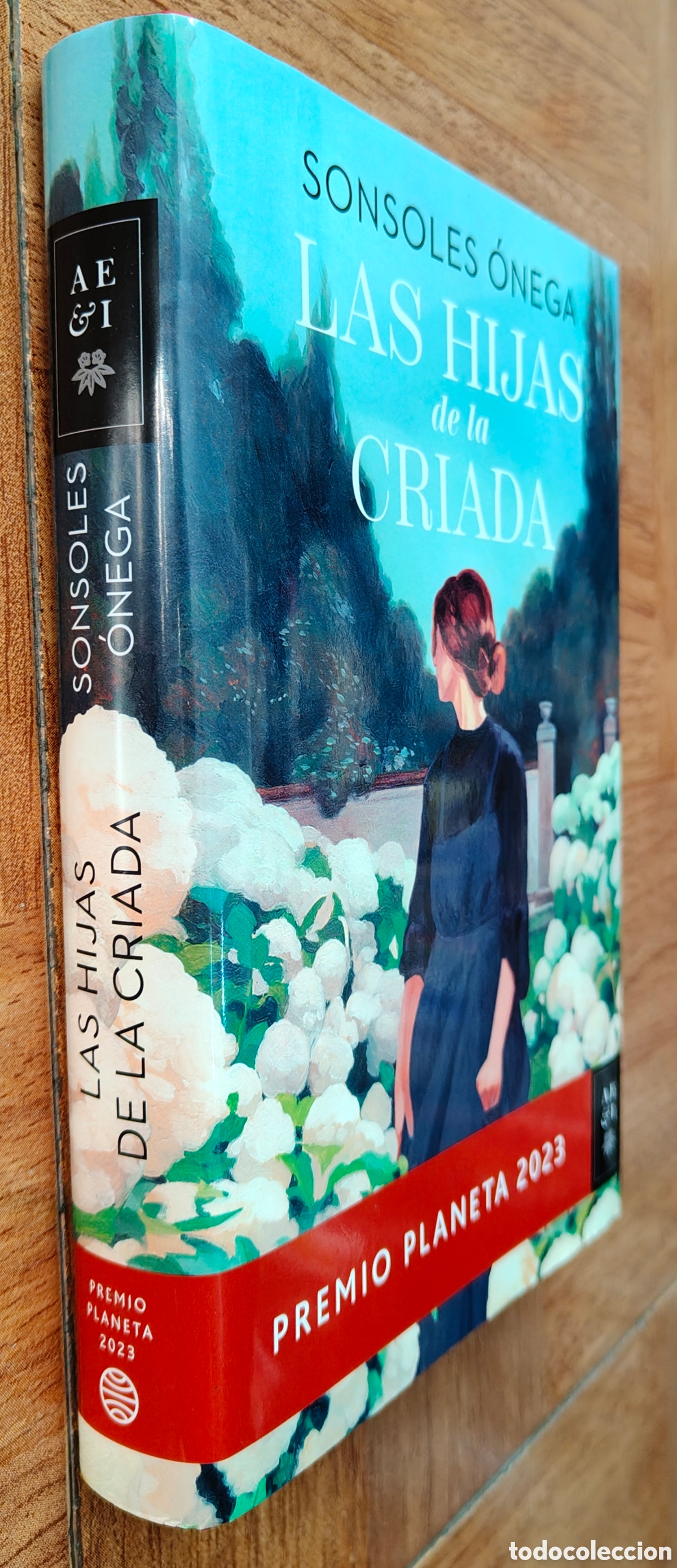 books: Las Hijas de la Criada � Primera Edici&oacute;n � Premio Planeta 2023 - Sonsoles &Oacute;nega