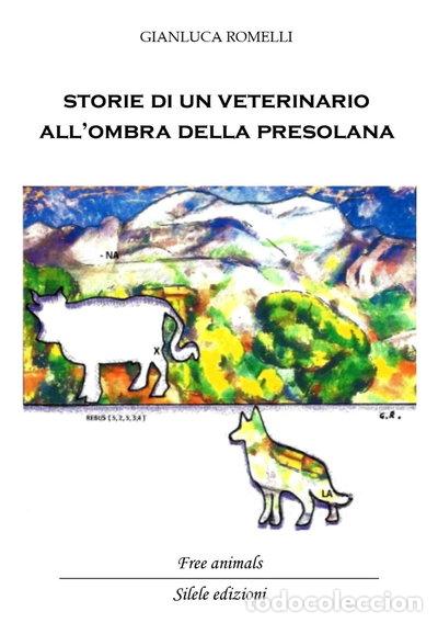 Libri di seconda mano: Storie di un veterinario all'ombra della Presolana- 9788833480442