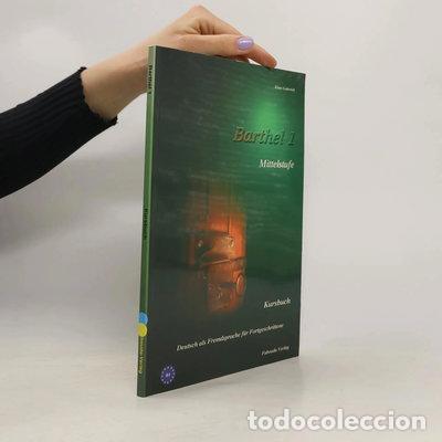 Libros: Barthel 1 - Deutsch f&uuml;r Fortgeschrittene Mittelstufe- 9783930861705
