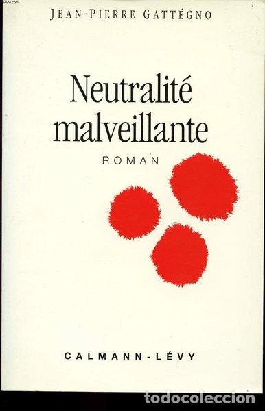 Libros: Neutralit&eacute; malveillante- 9782702121207