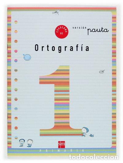 Libros: Cuaderno 1 de ortograf&iacute;a, Pauta. 1 Primaria- 9788434897137