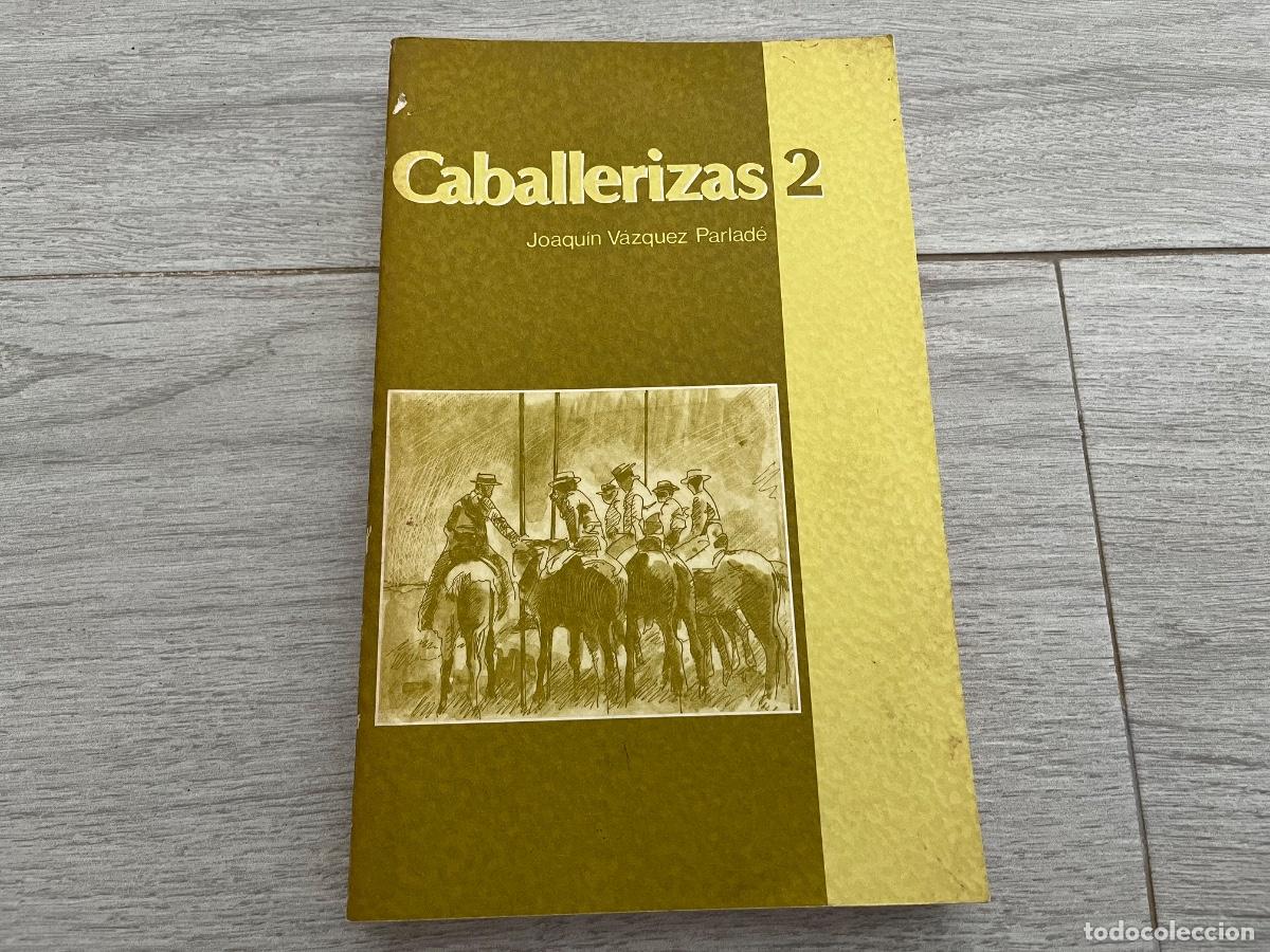 Libros: Caballerizas 2 - Joaquin Vazquez Parlade