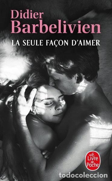 Libros: La seule fa&ccedil;on d'aimer- 9782253251026