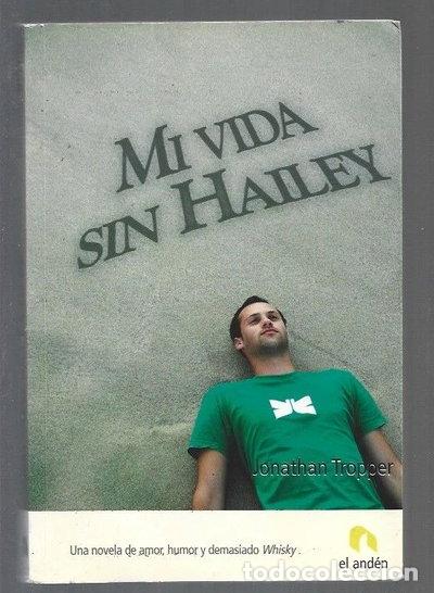 Libros: Mi vida sin Hailey- 9788496929081