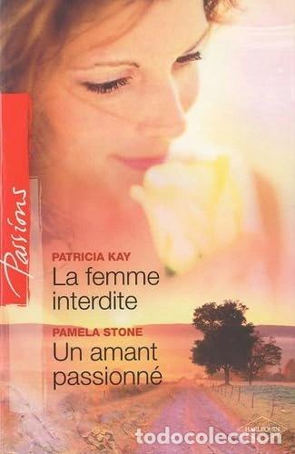 Libros: La femme interdite ; Un amant passionn&eacute;- 9782280818711