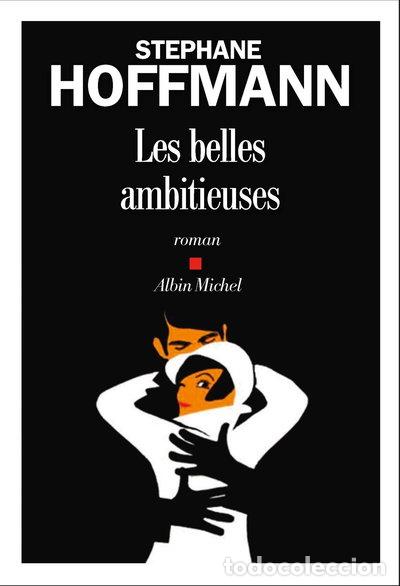 Libros: Les Belles Ambitieuses- 9782226437334