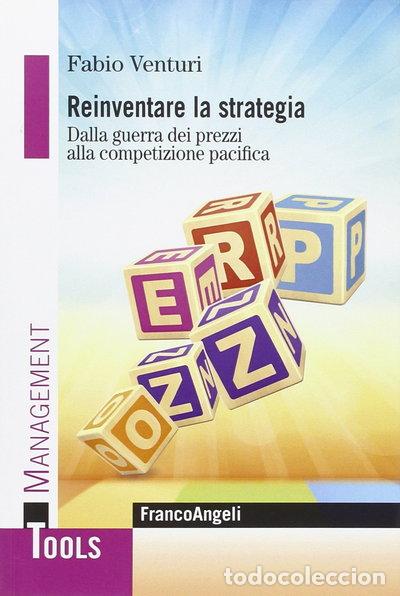 books: Reinventare la strategia. Dalla guerra dei prezzi alla competizione pacifica- 9788891714268