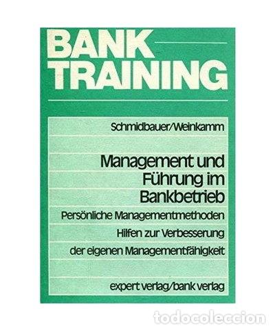 Libros: Management und F&uuml;hrung im Bankbetrieb- 9783885086574