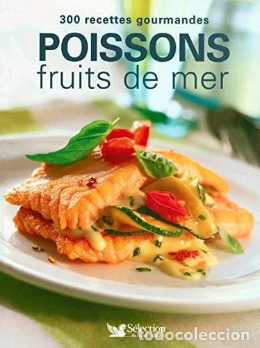 Libros: Poissons fruits de mer: 300 Recettes gourmandes- 9782709817783