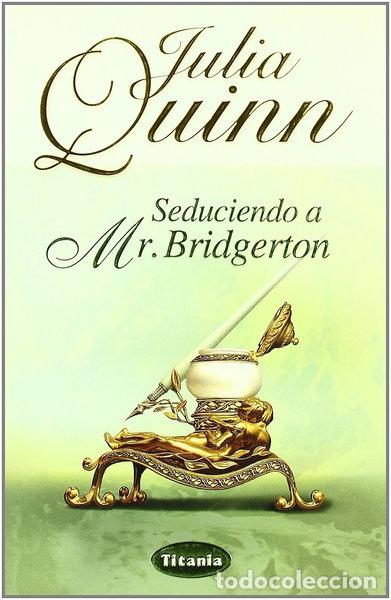 Libros: Seduciendo a Mr. Bridgerton- 9788495752819
