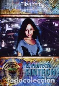 Libros: El proyecto Sintron- 9788415449904