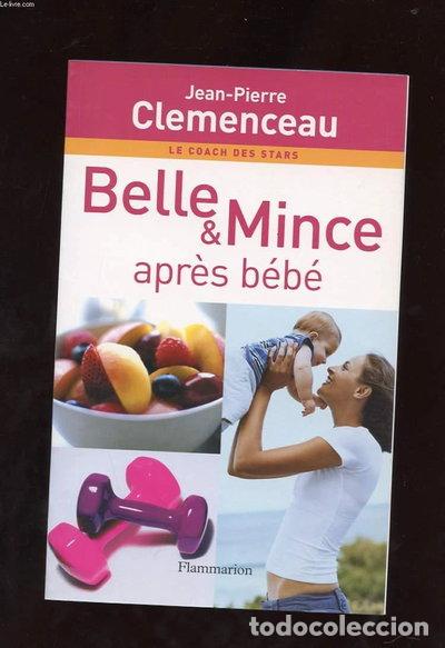 Libros: Belle & Mince : Apr&egrave;s b&eacute;b&eacute;- 9782082015103