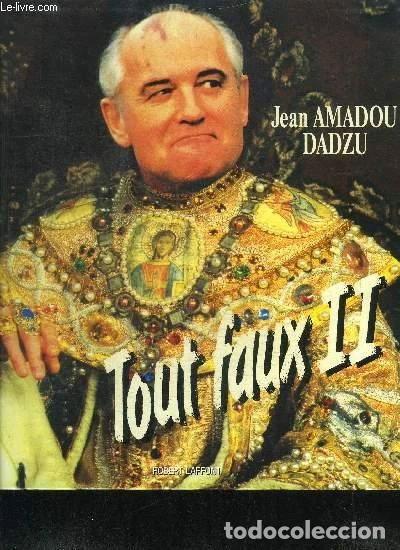 B&uuml;cher: Tout faux II- 9782221068403
