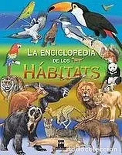 Libri di seconda mano: La enciclopedia de los h&aacute;bitats- 9788434890930