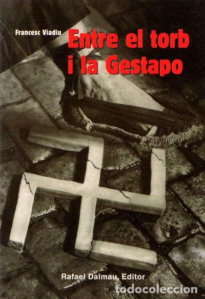 Libros: Entre el Torb i la Gestapo- 9788423208807