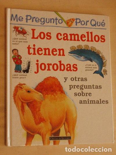 Libros: Me pregunto por qu&eacute;: Los camellos tienen jorobas y otras preguntas sobre anim...- 9788424121679