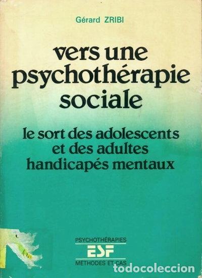 Libros: Vers une psychoth&eacute;rapie sociale- 9782710106500