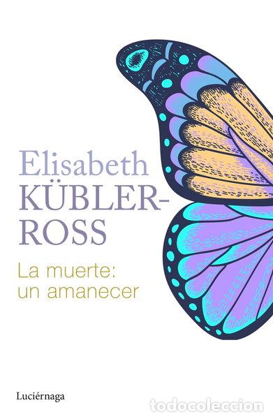 Libros: La muerte: un amanecer- 9788419996015
