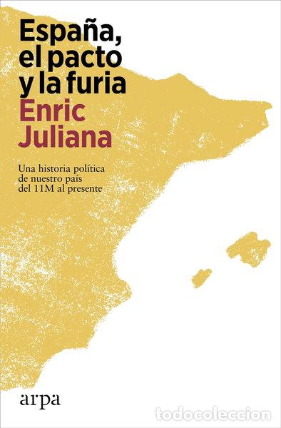 B&uuml;cher: Espa&ntilde;a, el pacto y la furia- 9788419558527