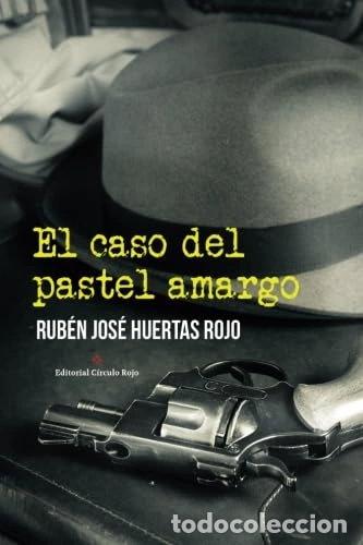 Libros: El caso del pastel amargo- 9788491152064
