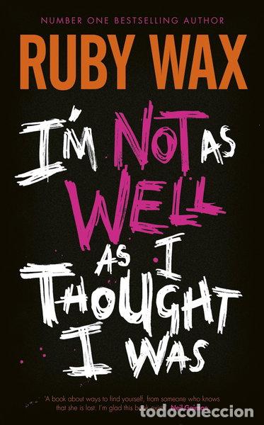Livros em segunda m&atilde;o: I'm Not as Well as I Thought I Was- 9780241554890