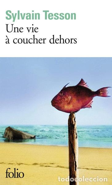 Libri di seconda mano: Une vie &agrave; coucher dehors- 9782070437917