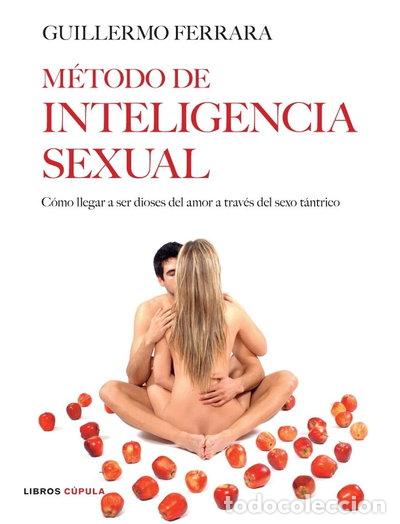 Libros: M&eacute;todo de inteligencia sexual- 9788448047542