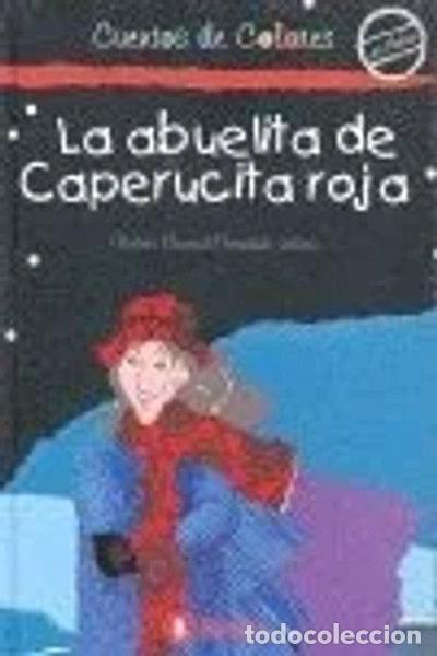 Libros: La abuelita de Caperucita Roja- 9788421637401