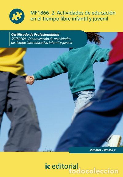 Livres: Actividades de educaci&oacute;n en el tiempo libre infantil y juvenil- 9788415792475