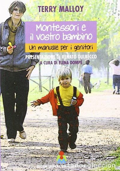 Livres: Montessori e il vostro bambino. Un manuale per i genitori- 9788888227283
