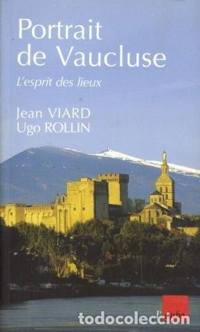Livres: Portrait de Vaucluse: L'esprit des lieux- 9782876789234